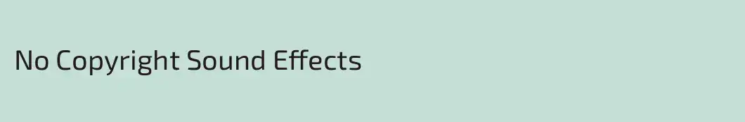No Copyright Sound Effects